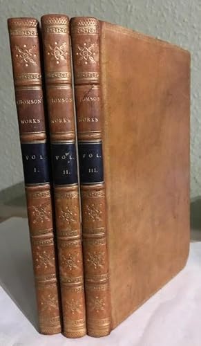 Bild des Verkufers fr The Works of Mr. James Thomson : With His Last Corrections and Improvements. To Which is Prefixed, The Life of the Author by Patrick Murdoch. In 3 volumes zum Verkauf von Foster Books - Stephen Foster - ABA, ILAB, & PBFA