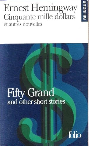 Seller image for Cinquante Mille Dollars et Autres Nouvelles - Fifty Grand and Other Short Stories for sale by Au vert paradis du livre