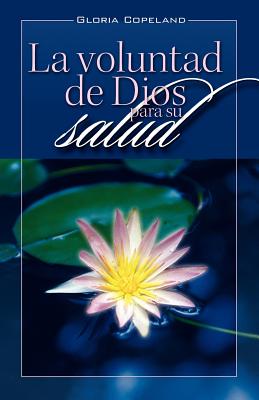 Bild des Verkufers fr La Voluntad de Dios Para Su Salud: God's Will for Your Healing (Paperback or Softback) zum Verkauf von BargainBookStores