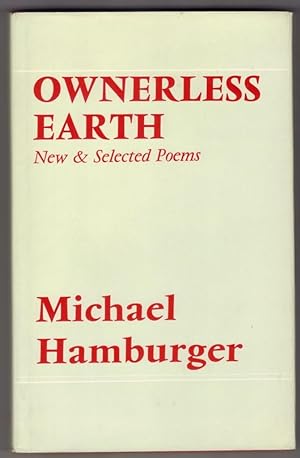 Imagen del vendedor de Ownerless Earth - New & Selected Poems a la venta por The Bookshop at Beech Cottage