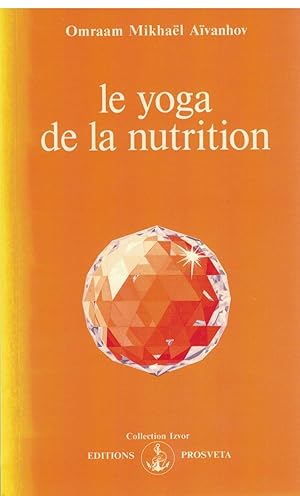 Le yoga de la nutrition