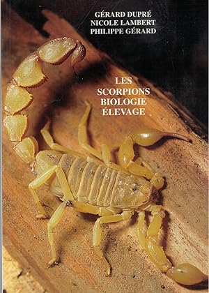Les scorpions. Biologie. Elevage.