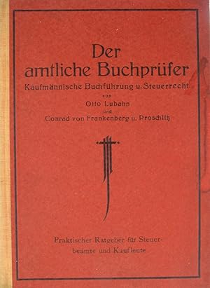 Seller image for Der amtliche Buchprfer. Kaufmnnische Buchfhrung und Steuerrecht., for sale by Versandantiquariat Hbald