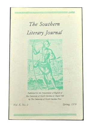 Immagine del venditore per The Southern Literary Journal, Vol. X, No. 2 (Spring, 1978) ; Tenth Anniversary Edition venduto da Cat's Cradle Books