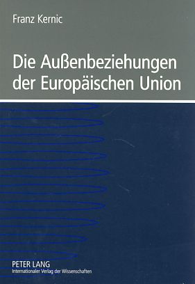 Seller image for Die Auenbeziehungen der Europischen Union. Eine Einfhrung. for sale by Fundus-Online GbR Borkert Schwarz Zerfa