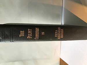 Seller image for The Pulpit Commentary Vol. 15 Ezra,Nehemiah, Esther 'New Edition' for sale by H&G Antiquarian Books