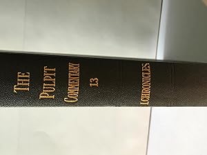 Imagen del vendedor de The Pulpit Commentary Vol. 13, I Chronicles 'New Edition' a la venta por H&G Antiquarian Books
