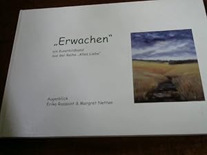 Erwachen. Ein Kunstbildband aus der Reihe "Alles Liebe". Mit einer Widmung der Autorin Erika Ross...