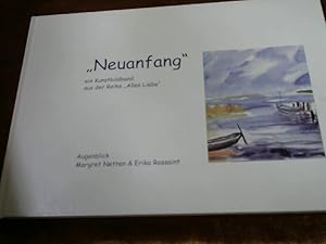 Neuanfang. . Ein Kunstbildband aus der Reihe "Alles Liebe".