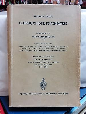 Lehrbuch der Psychiatrie Neudr. der 10. Aufl., mit einem Nachtrag über Bedeutende Entwicklungen i...