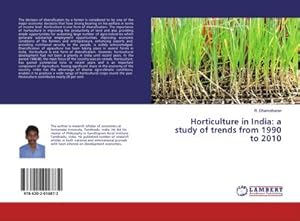 Imagen del vendedor de Horticulture in India: a study of trends from 1990 to 2010 a la venta por AHA-BUCH GmbH