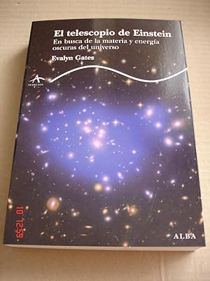 Seller image for El telescopio de Einstein.En busca de la materia y energa oscuras del universo. for sale by Librera Mareiro