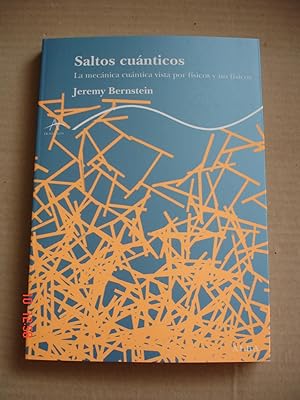 Saltos cuánticos.La mecánica cuántica vista por físicos y no físicos.