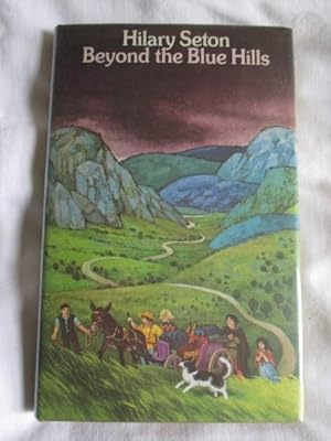 Image du vendeur pour Beyond the Blue Hills mis en vente par MacKellar Art &  Books
