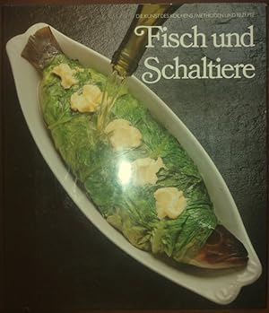 Die Kunst des Kochens. Fisch und Schaltiere.