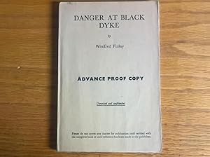 Seller image for Danger at Black Dyke - Advance Proof Copy for sale by Peter Pan books