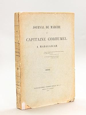 Journal de Marche du Capitaine Corhumel à Madagascar. 1895 [ Edition originale ]