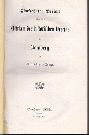 Fünfzehnter und Sechzehnter (15., 16.) Bericht über das Bestehen und Wirken des historischen Vere...