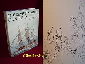 The Seventy-Four GUN SHIP . A Pratical Treatise of Naval Art 1780 ------- Volume 3, Masts, Sails,...