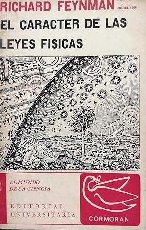 El caracter de las leyes físicas. Traducción de Carmen Cienfuegos W. Revisión científica de Rosa ...
