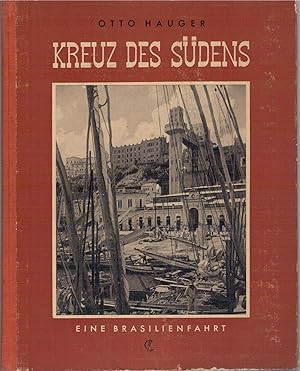 Imagen del vendedor de Kreuz des S?dens - Eine Brasilienfahrt a la venta por Antiquariat Hans Wger