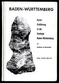 Bild des Verkufers fr Kurze Einfhrung in die Geologie Baden-Wrttemberg mit Ausblicken auf Deutschland. zum Verkauf von Antiquariat  Jrgen Fetzer