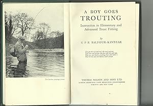 Image du vendeur pour A Boy Goes Trouting Instruction in Elementary and Advanced Trout Fishing. mis en vente par Saintfield Antiques & Fine Books