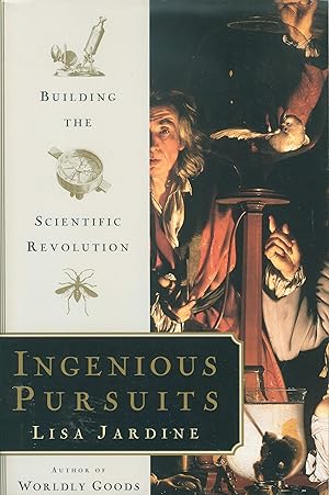 Seller image for Ingenious Pursuits: Building the Scientific Revolution for sale by James F. Balsley, Bookseller