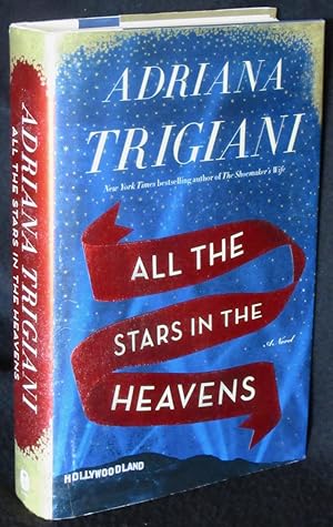 All the Stars in the Heavens: A Novel