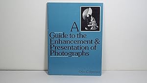 Seller image for Guide to the Enhancement and Presentation of Photographs for sale by Gene The Book Peddler