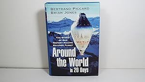 Seller image for Around the World in 20 Days : The Story of Our History-Making Balloon Flight for sale by Gene The Book Peddler