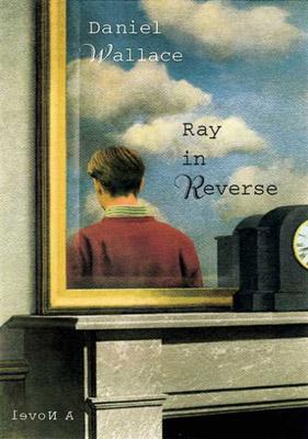 Seller image for Ray in Reverse (SIGNED) for sale by Cul de Sac Books