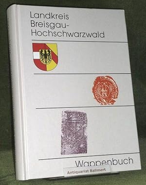 Bild des Verkufers fr Wappenbuch des Landkreises Breisgau-Hochschwarzwald. Wappen - Siegel - Dorfzeichen. zum Verkauf von Antiquariat Ballmert