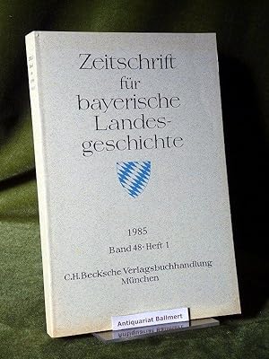 Zeitschrift für bayerische Landesgeschichte. Band 48. Heft 3. 1985, Herausgegeben von der Kommiss...