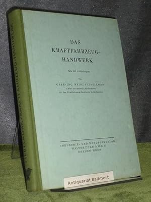 Das Kraftfahrzeug-Handwerk. Berufskunde des Handwerks; Fachliche Reihe. Folge 24.