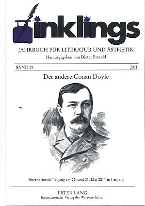 Der andere Conan Doyle. Internationale Tagung am 20. und 21. Mai 2011 in Leipzig. inklings 29.