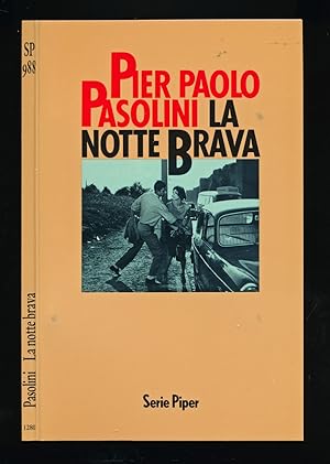 Image du vendeur pour La Notte Brava. Drehbuch zu dem Film `Ragazzi di Vita`. Dt. von Bettina Kienlechner. mis en vente par Versandantiquariat  Rainer Wlfel