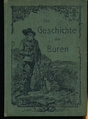 Image du vendeur pour Die Geschichte der Buren. mis en vente par Versandantiquariat  Rainer Wlfel