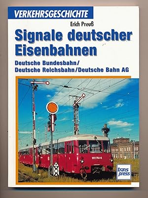 Bild des Verkufers fr Signale deutscher Eisenbahnen. Deutsche Bundesbahn / Deutsche Reichsbahn / Deutsche Bahn AG. zum Verkauf von Versandantiquariat  Rainer Wlfel
