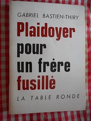 Seller image for Plaidoyer pour un frere fusille for sale by Frederic Delbos