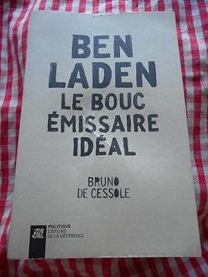 Image du vendeur pour Ben Laden, le bouc emissaire ideal mis en vente par Frederic Delbos