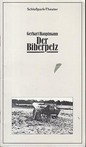 Seller image for Der Biberpelz. Spielzeit 1977 / 1978. Heft 97. Generalintendanz und Regie: Lietzau, Hans. Dramaturgie Wilcke, Peter. Bhne / Kostme Reinhardt, Andreas. Darsteller Schult, Rolf / Hirthe, Martin / Zurmhle, Mark / Wittkopf, Karsten / Ptok, Friedhelm / Landgrebe, Sigrid u.a. for sale by Antiquariat Carl Wegner