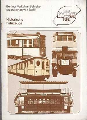 Image du vendeur pour Historische Fahrzeuge der BVG. mis en vente par Antiquariat Carl Wegner
