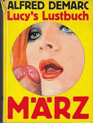 Bild des Verkufers fr Lucy's Lustbuch. zum Verkauf von Antiquariat Carl Wegner