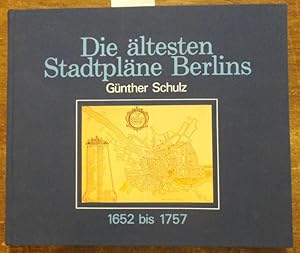 Die ältesten Stadtpläne Berlins. 1652 bis 1757.