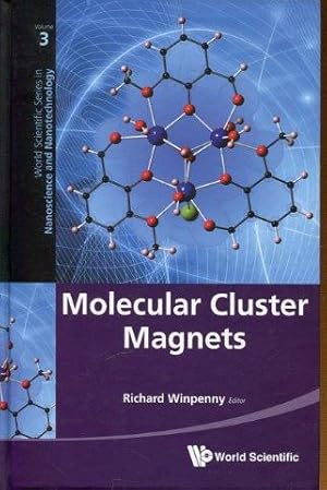 Molecular Cluster Magnets.