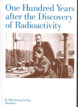 Seller image for One Hundred Years after the Discovery of Radioactivity. for sale by Antiquariat am Flughafen