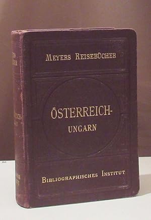 Österreich-Ungarn. Bosnien und Herzegowina. Siebente vermehrte Auflage. Mit 25 Karten, 27 Plänen ...