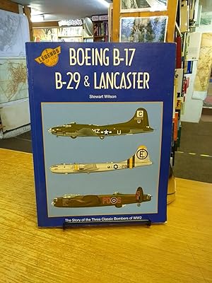 Legends of the Air: Boeing B-17, B-29 and Lancaster Vol 2