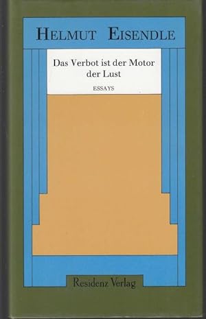 Imagen del vendedor de Das Verbot ist der Motor der Lust. Essays a la venta por Graphem. Kunst- und Buchantiquariat
